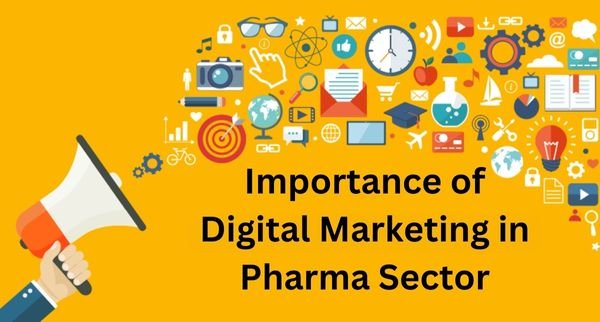 Importance of Digital Marketing in Pharma Sector
